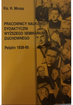 Pracownicy naukowo - dydaktyczni wyższego seminarium duchownego