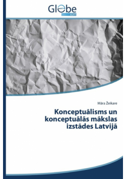Konceptuālisms un konceptuālās mākslas izstādes Latvijā
