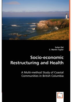 Socio-economic Restructuring and Health