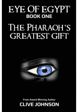 The Eye of Egypt; The Pharaoh's Greatest Gift