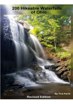 200 Waterfall Hikes of Ohio Revised Edition