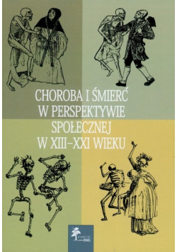 Choroba i śmierć w perspektywie społecznej w