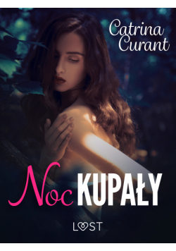 Noc Kupały: Zaklęty – opowiadanie erotyczne