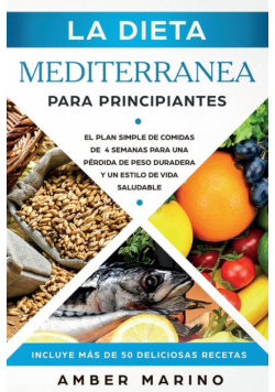 La Dieta Mediterránea para Principiantes