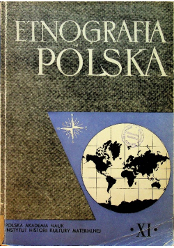 Etnografia Polska Tom XI