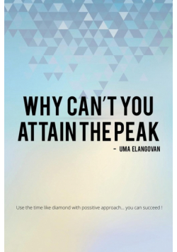 Why Can't  You Attain the Peak