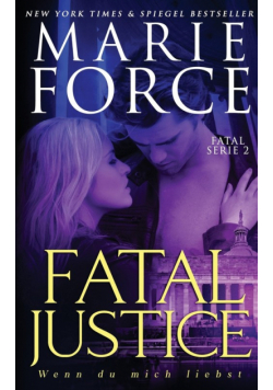 Fatal Justice - Wenn du mich liebst