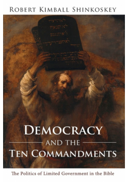 Democracy and the Ten Commandments