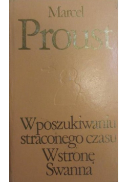 W poszukiwaniu straconego czasu W stronę Swanna