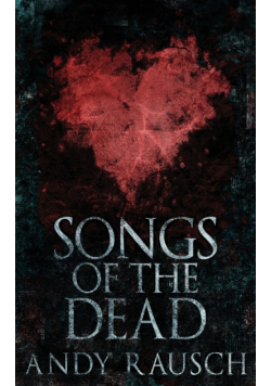 Songs Of The Dead