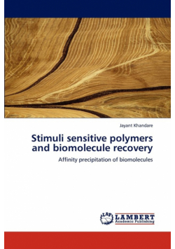 Stimuli sensitive polymers and biomolecule recovery