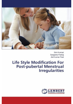 Life Style Modification For Post-pubertal Menstrual Irregularities