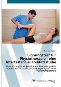 Eignungstest für Physiotherapie - eine Intertester-Reliabilitätsstudie