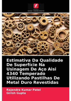 Estimativa Da Qualidade De Superfície Na Usinagem De Aço Aisi 4340 Temperado Utilizando Pastilhas De Metal Duro Revestidas