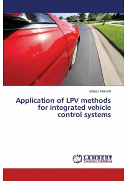 Application of Lpv Methods for Integrated Vehicle Control Systems