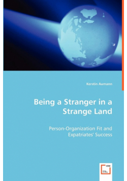 Being a Stranger in a Strange Land - Person-Organization Fit and
