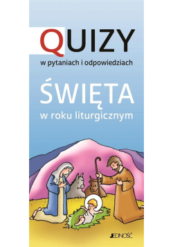 Święta w roku liturgicznym. Quizy