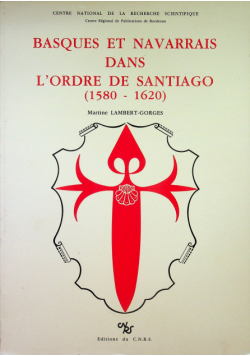 Basques et navarrais dans lordre de Santiago