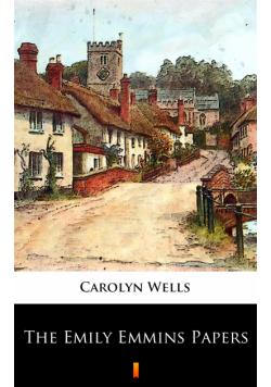 The Emily Emmins Papers