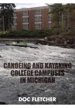 Canoeing and Kayaking College Campuses in Michigan