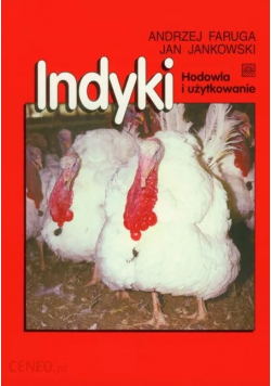 Indyk Hodowla i użytkowanie