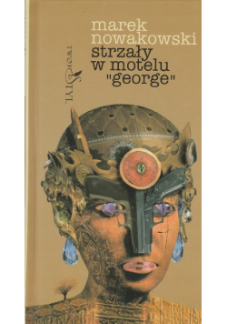 Strzały w motelu George dedykacja autora