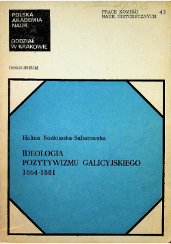 Ideologia pozytywizmu galicyjskiego 1864   1881