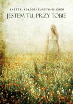 Jestem tu przy Tobie