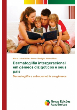 Dermatoglifia intergeracional em gêmeos dizigóticos e seus pais