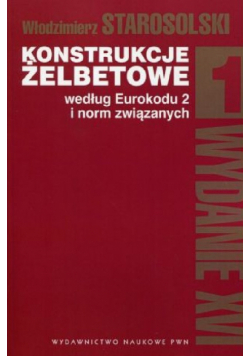 Konstrukcje żelbetowe według Eurokodu 2 i norm związanych Tom 1