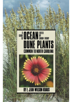 A Guide to Ocean Dune Plants Common to North Carolina