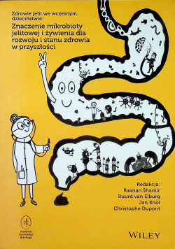 Znaczenie mikrobioty jelitowej i żywienia dla rozwoju i stanu  zdrowia w przyszłości