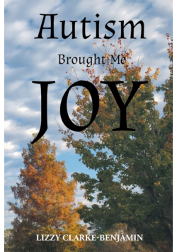 Autism Brought Me Joy