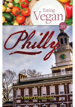 Eating Vegan in Philly