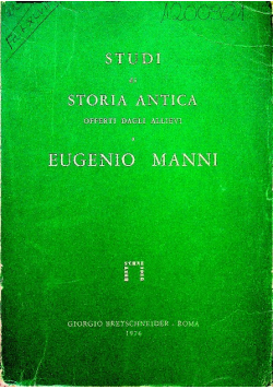 Studi di Storia Antica offerti dagli allievia a Eugenio Manni