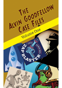 The Alvin Goodfellow Case Files