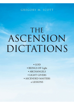 The Ascension Dictations