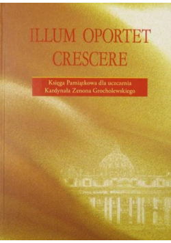Illum oportet crescere