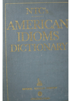 American Idioms Dictionary