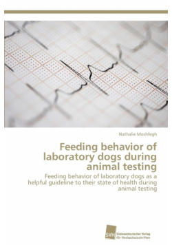 Feeding behavior of laboratory dogs during animal testing