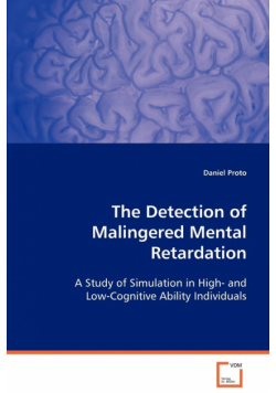 The Detection of Malingered Mental Retardation