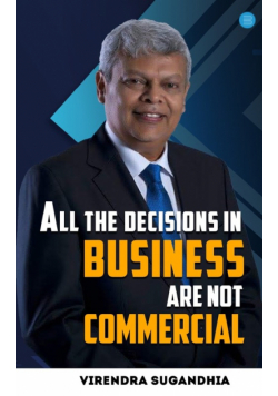 All the Decisions in Business are not Commercial