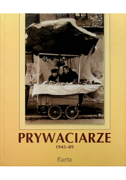 Prywaciarze 1945 - 89