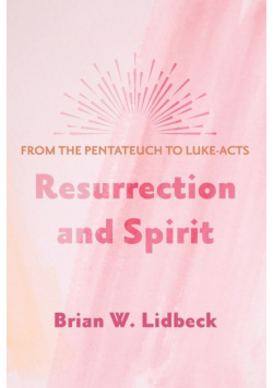 Resurrection and Spirit