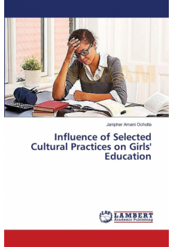 Influence of Selected Cultural Practices on Girls' Education