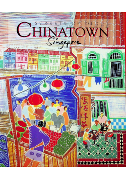 Streets of old Chinatown Singapore