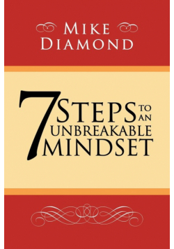7 Steps to an Unbreakable Mindset