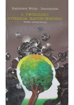 O twórczości Ryszarda Kapuścińskiego