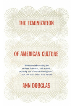 The Feminization of American Culture
