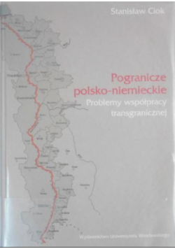 Pogranicze polsko-niemieckie. Problemy współpracy transgranicznej